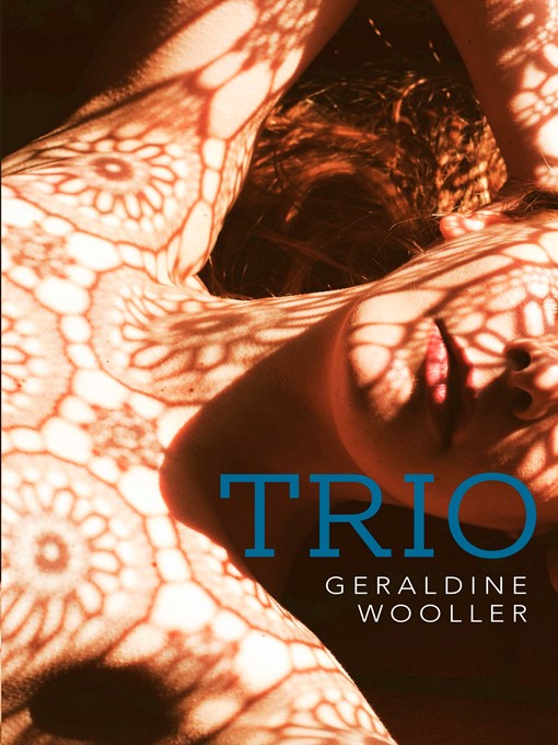 Title details for Trio by Geraldine Wooller - Available